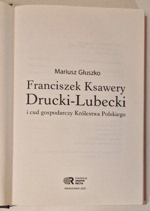 GŁUSZKO Mariusz - FRANCISZEK KSAWERY DRUCKI-LUBECKI