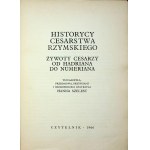 HISTORIKOVÉ ŘÍMSKÉ ŘÍŠE. Životy císařů od Hadriána po Numeriána 1. vydání