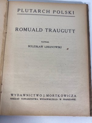 LIMANOWSKI Bolesław - ROMUALD TRAUGUTT