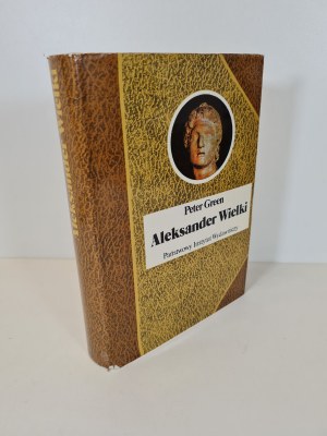 GREEN Peter - ALEKSANDER WIELKI. Seria Biografie Sławnych Ludzi. Wydanie 1