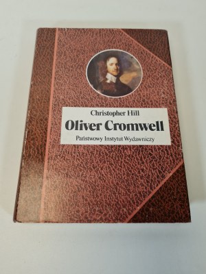 HILL Christopher - OLIVER CROMWELL. Serie Biografie di personaggi famosi. 1a ed.