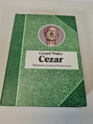 WALTER Gerard - CEZAR. Séria Životopisy slávnych ľudí. 1. vydanie