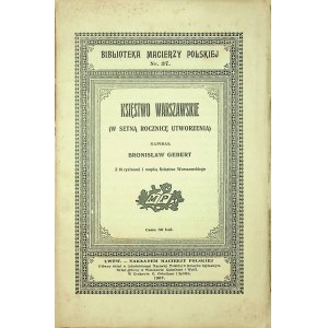 GEBERT Bronisław - Kníže Varšavy v roce stého výročí stvoření vyd. 1907