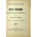GEBERT Bronisław - LA PRINCIPAUTE DE VARSOVIE AU CENTENAIRE DE LA CREATION Wyd. 1907