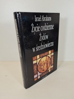 ABRAHAMS Izrael - Každodenní život Židů ve středověku 1. vydání