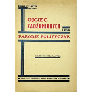 HARTEN Henry St. (HARVEY) - OTEC MRTVÝCH A JINÉ POLITICKÉ PARODIE Vydáno 1930.