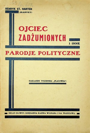 HARTEN Henryk St. (HARVEY) - OJCIEC ZADŻUMIONYCH I INNE PARODJE POLITYCZNE Wyd. 1930