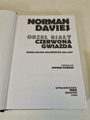 DAVIES Norman - ORZEŁ BIAŁY CZERWONA GWIAZDA. Wojna polsko-bolszewicka 1919-1920