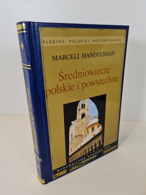 HANDELSMAN Marceli - ŚREDNIOWIECZE POLSKIE I POWSZECHNE. Výběr ze spisů