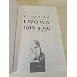 Agnieszka BIEDRZYCKA - KALENDARIUM LWOWA 1918-1939