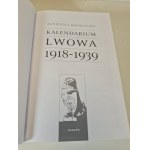 BIEDRZYCKA Agnieszka - KALENDARIUM LWOWA 1918-1939