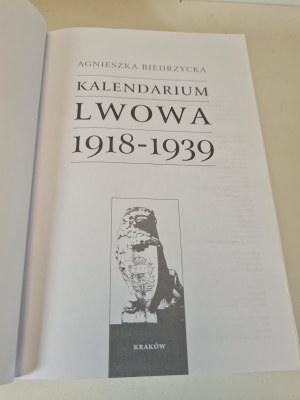 BIEDRZYCKA Agnieszka - KALENDARIUM LWOWA 1918-1939