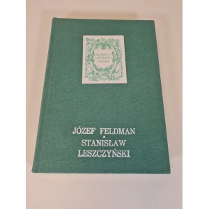 FELDMAN Józef - STANISŁAW LESZCZYŃSKI Reihe: Klassiker der Historiographie