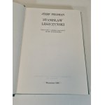 FELDMAN Józef - STANISŁAW LESZCZYŃSKI Řada: Klasika historiografie