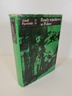 PAWIŃSKI Adolf - RDZDY SEJMIKOWE W POLSCE 1572-1795 Series: Klasycy Historiografii