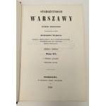 WEJNERT Aleksander - STAROŻYTNOŚCI WARSZAWY Tom I-VI Reprint