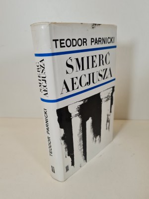 PARNICKI Teodor - ŚMIERĆ AECJUSZA Edice 1