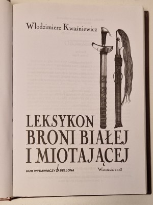 KWAŚNIEWICZ Wlodzimierz - LEXICON OF WHITE AND BLADE BRONGS