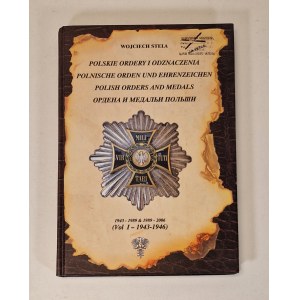 STELA Wojciech - POLISH ORDERS AND DECORATIONS Vol I AUTHOR'S DEDICATION