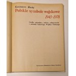 MADEJ Kazimierz - POLSKIE SYMBOLE WOJSKOWE 1943-1978 Wydanie 1