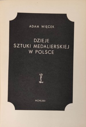 WIECEK Adam - DZIEJE SZTUKI MEDALIERSKI W POLSCE Wydanie 1