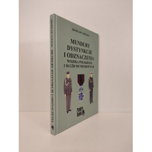 SAWICKI Zdzisław - MUNDURY UNTERSCHIEDE UND DEKORATIONEN DER POLNISCHEN MILITÄR- UND GEMEINSCHAFTSGESELLSCHAFT Ausgabe 1