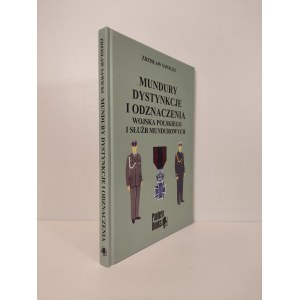 SAWICKI Zdzisław - MUNDURY DISTINCTIONS AND DECORATIONS OF THE POLISH MILITARY AND MUNICIPAL SOCIETY Edition 1