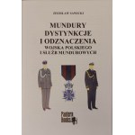 SAWICKI Zdzisław - MUNDURY DISTINCTIONS ET DÉCORATIONS DE LA SOCIÉTÉ MILITAIRE ET MUNICIPALE POLONAISE Édition 1