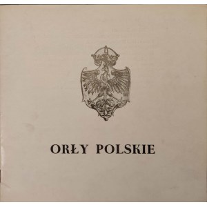 ORŁY POLSKIE Wystawa ze zbiorów kolekcjonerskich Wrzesień-listopad 1980