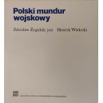 ŻYGULSKI Z., Wielecki H. - POLISH MILITARY UNIFORM