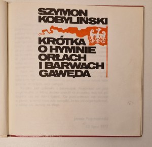 KOBYLIŃSKI Szymon - KRÓTKA O HYMNIE ORŁACH I BARWACH GAWĘDA Edition 1