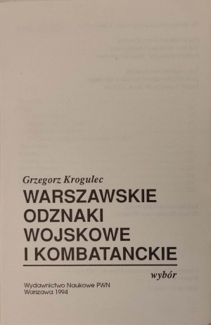 Grzegorz KROGULEC - WARSAW MILITARY AND COMBATAN AWARDS