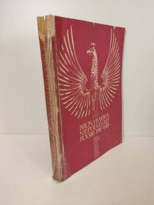 ARMI E COLORI DELLA POLONIA INDIPENDENTE 1918-1978 Catalogo della mostra.