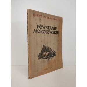 PYTLAKOWSKI Jerzy - POWSTANIE MOKOTOWSKIE. REPORTAŻ Verlag 1946