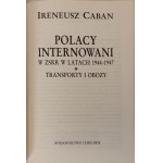 CABAN Ireneusz - POLACY INTERNOWANI W ZSRR W LATACH 1944-1947 Wydanie 1