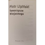 LIPIŃSKI Piotr - TOWARZYSZE NIEJASNEGO