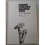 GUMILOV Lev - Auf den Spuren der Großen Steppe CIVILIZATION CERAM Reihe Ausgabe 1