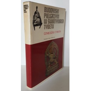 CYBIKOV Gonbodjab - PIELGRIMISTE BUDDHISTE DANS LES SHrines DE TYBET CERAM Série 1ère édition