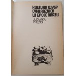 Ludwika PRESS - KULTÚRA CYKLADSKÝCH OSTROVOV V BRITSKEJ ÉRE CERAM Series 1. vydanie