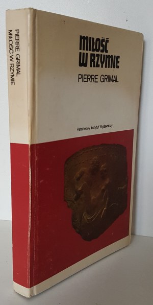 GRIMAL Pierre - L'AMOUR À ROME Série CERAM 1ère édition