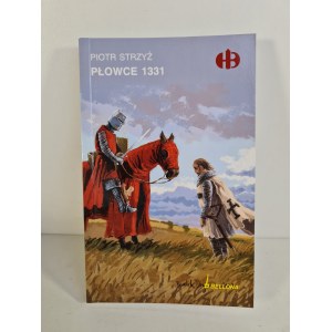 STRZYŻ Piotr - PŁOWCE 1331 Série de batailles historiques