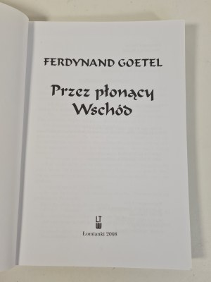 GOETEL Ferdinand - PŘES PLAMENNÝ VÝCHOD