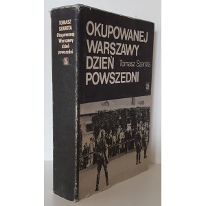 SZAROTA Tomasz - LE DIMANCHE DE L'OCCUPATION DE WARSAW