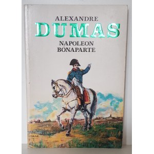 DUMAS Alexandre - NAPOLEON BONAPARTE Wydanie 1