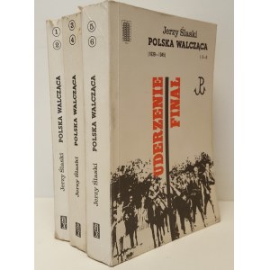 ŚLASKI Jerzy - POLSKA WALCZĄCA Volume I-VI in 3wol. Edition 1