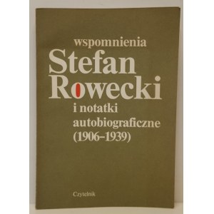 STEFAN ROWECKI Mémoires et notes autobiographiques (1906-1939) Édition 1