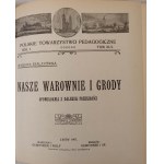 SZALAYÓWNA Walerya - NASZE WAROWNIE I GRODY OPOWIADANIA Z DALEKIEJ PRZESZŁOŚCI Reprint