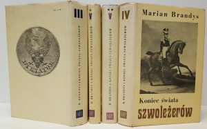 BRANDYS Marian - KONIEC ŚWIATA SZWOLEŻERÓW Tom III-V Wydanie 1