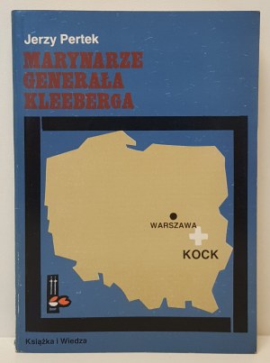 PERTEK Jerzy - MARYNARZE GEWNERAŁA KLEEBERGA