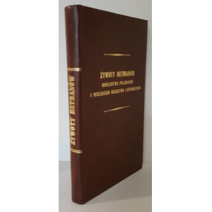 LIVES OF THE HETMANS OF THE KINGDOM OF POLAND AND THE GREAT PRINCIPALITY OF LITHUANIA Reprint.